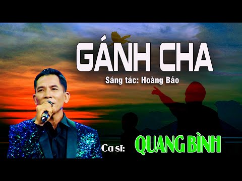 Gánh cha - Quang Bình