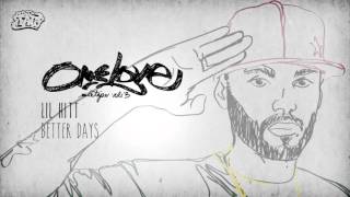 Lil Hitt - Better Days (Esclusivo x Dj Fato - One Love Vol.3)