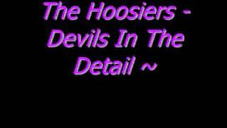 The Hoosiers - Devils In The Detail