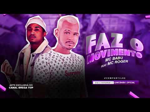 Faz o Movimento Mc Babu feat Mc Roger
