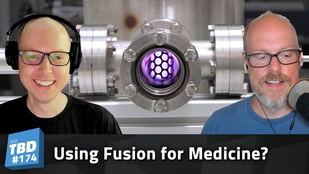 Thumbnail for 174: Fusion + Medicine = The Future?