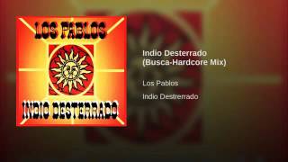 Indio desterrado - los pablos