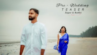 Pre-Wedding Teaser || Sagar & Rakhi || Coming Soon