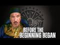 Before The Beginning Began Ft Professor Kaba Kamene