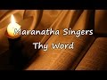 Maranatha Singers Thy Word With Lyrics