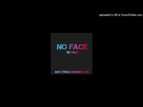 No Face(re-take)- M1 x Trekz x Kimbo x AR