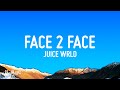 Juice Wrld - Face 2 Face (Lyrics)