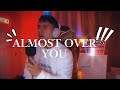Myko Mañago Almost Over You Full Cover Masakit Pa Sa Masakit