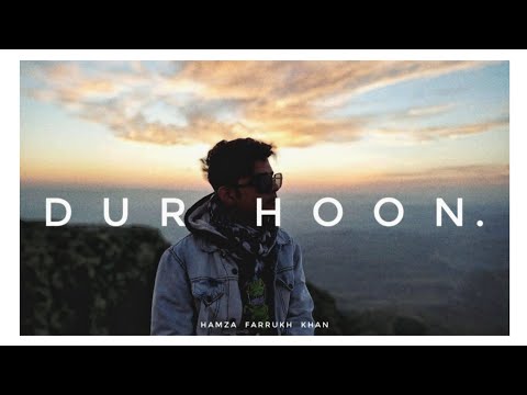 Hamza Farrukh Khan - DUR HOON (Official lyric video) | prod. by @aeyjayy