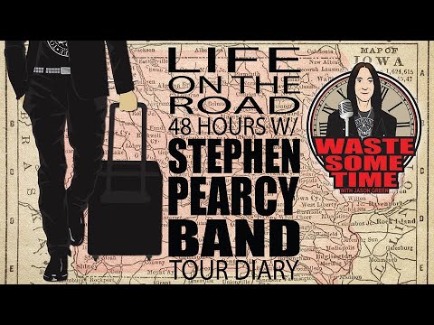 MY LIFE ON THE ROAD - Ep 1 - 48 Hours w/ Stephen Pearcy Band
