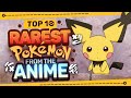 Top 10 RAREST Pokemon In The Anime