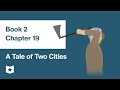 A Tale of Two Cities by Charles Dickens | Book 2, Chapter 19