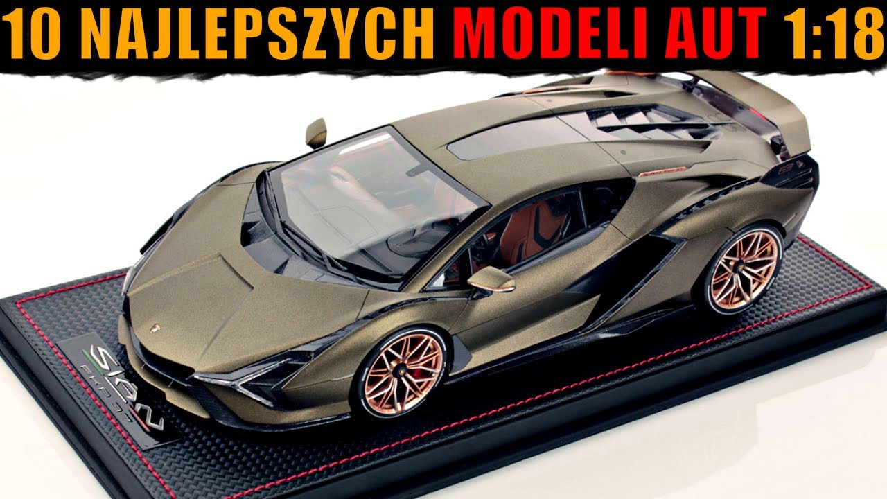 TOP 10 MODELI AUT W SKALI 1:18