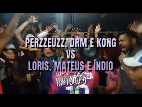 PERZZEUZZ, DRM e KONG🆚 LÓRIS, MATEUS e ÍNDIO | PRIMEIRA FASE | 57ª Batalha do Centro Histórico