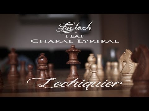 Fouleck - L'échiquier Feat Chakal Lyrikal [prod Axiom']