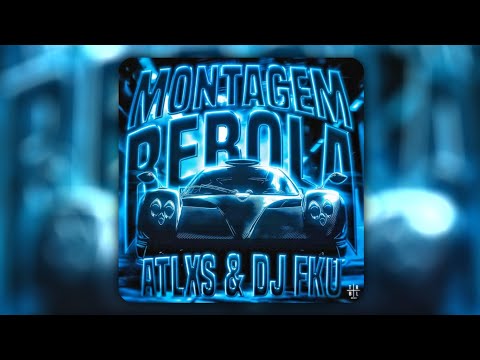 ATLXS • MONTAGEM REBOLA