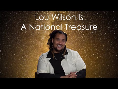 Lou Wilson Is A National Treasure