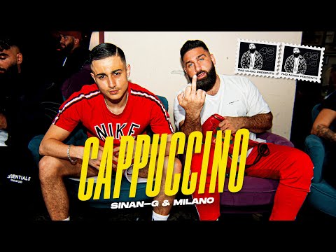 SINAN-G ft. MILANO - CAPPUCCINO (prod. Miksu & Macloud & Cem Tomak) [official Video]