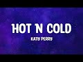 Katy Perry Hot N Cold Lyrics