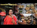 Varanasi Banaras Kashi Street Food Tour Best Indian Street Food Simply Shilpi
