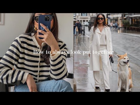 TOP TRICKS TO ALWAYS LOOK PUT TOGETHER & EFFORTLESS