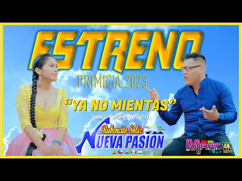 LA NUEVA OPASION - ya no mientas Rubencito Soliz [OFICIAL 4K] MAGIC STUDIOS Bolivia 2023