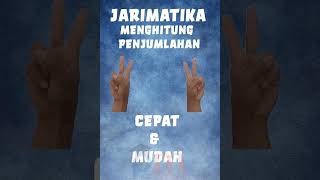 Download lagu JARIMATIKA MENGHITUNG PENJUMLAHAN CEPAT DAN MUDAH #jarimatika mp3