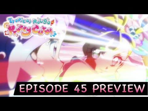 Tropical-Rouge! Pretty Cure | Ep. 45 Preview | "Battle of Motivation! Shine! Tropical Paradise!"
