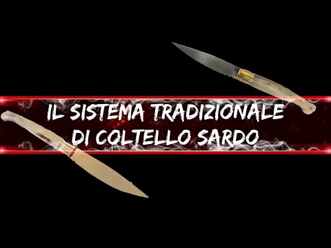 IL SISTEMA TRADIZIONALE DI COLTELLO SARDO: un po di storia