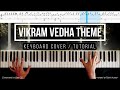 Vikram Vedha Piano BGM | Vikram Vedha Theme Keyboard | Karuppu Vellai BGM Keyboard Cover
