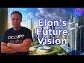 Elon Musk S Crazy Visions Of The Future