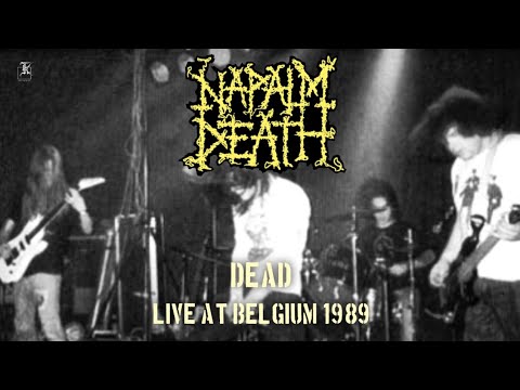 Thumbnail for NAPALM DEATH |  Dead | Live at Belgium 1989 by Jesse Pintado, R.E.M., The Band, NWA, Danny Herrera, Shane Embury, Ride, Mick Harris, Mitch Harris, Napalm Death