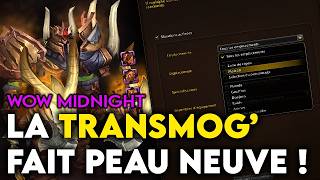 LE SYSTEME DE TRANSMOGRIFICATION FAIT PEAU NEUVE À WOW MIDNIGHT ! ET C'EST VRAIMENT PAS MAL !🔥🔥