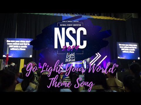 NSC 2019 Theme Song "Go Light Your World"