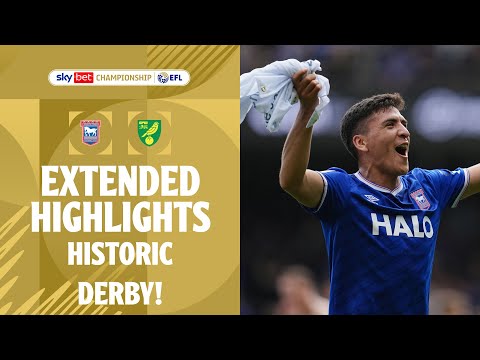 🔥 EAST ANGLIAN DERBY! | Ipswich Town v Norwich City extended highlights
