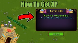 How To Gain XP Fast My Singing Monsters