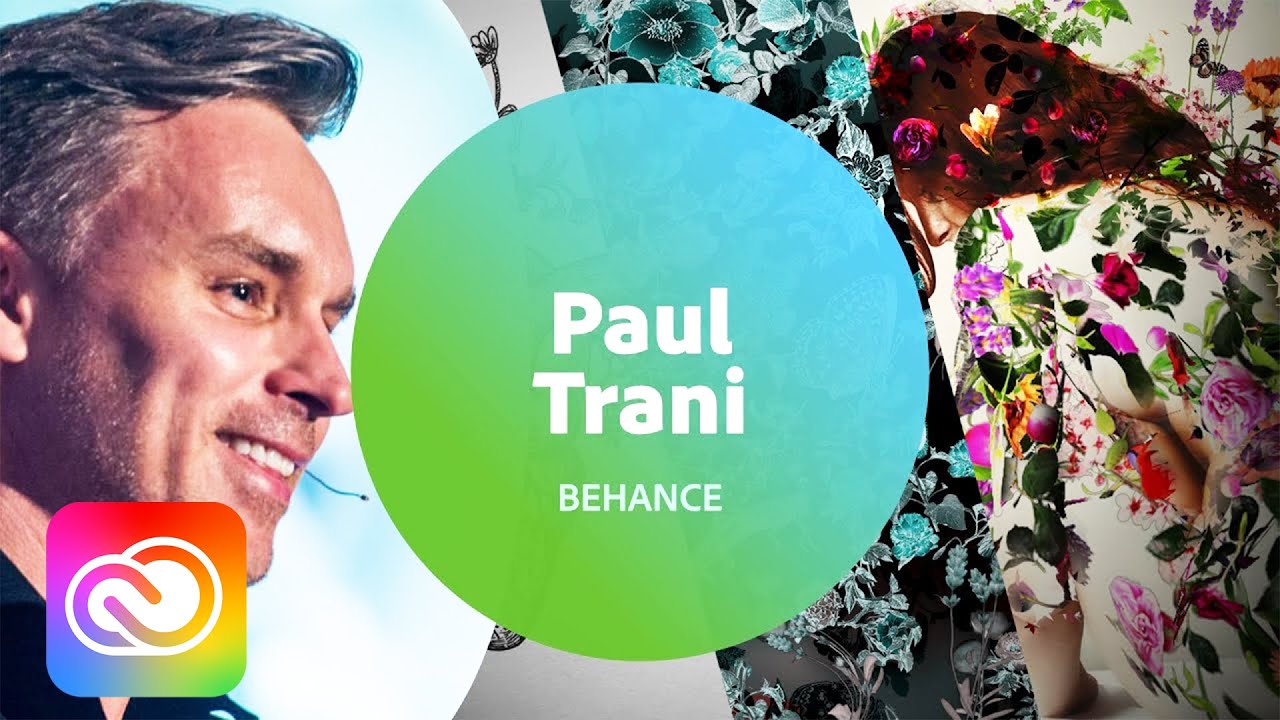 Getting Started on Behance with Paul Trani | Adobe Creative Cloud