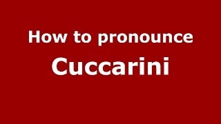 How to pronounce Cuccarini