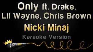 Nicki Minaj - Only ft. Drake, Lil Wayne, Chris Brown (Karaoke Version)