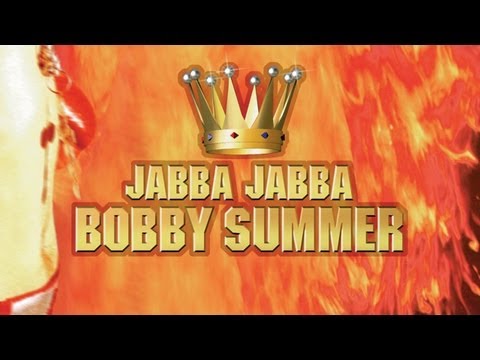 Bobby Summer - Jabba Jabba (Official)