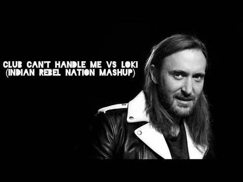 Club Can't Handle Me (feat. David Guetta) vs KURA - Loki