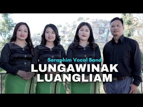 Lungawinak Luangliam - Seraphim Vocal Band (Cover) 2025