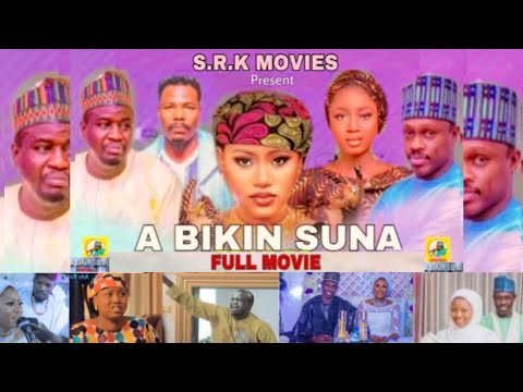 A BIKIN SUNA FULL HD NEW LATEST HAUSA FILM 2024 at S.R.K Movies