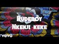 Rudeboy - Nkenji Keke [Lyric Video]