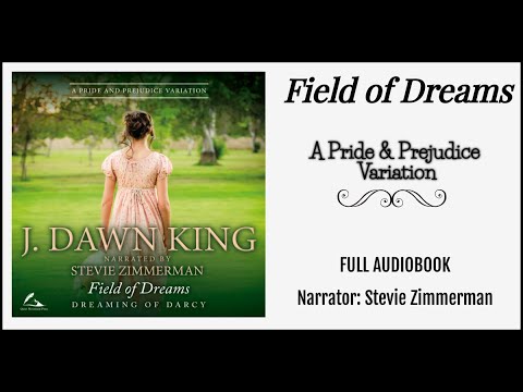 Field of Dreams: A Pride & Prejudice Variation
