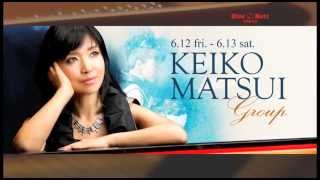KEIKO MATSUI GROUP : BLUE NOTE TOKYO 2015 trailer