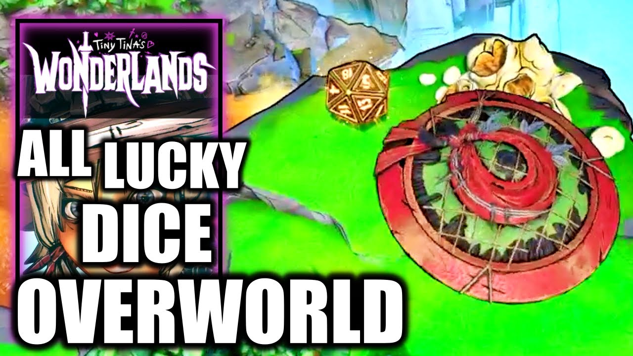 Tiny Tina's Wonderlands All Lucky Dice Locations Overworld Hiijo