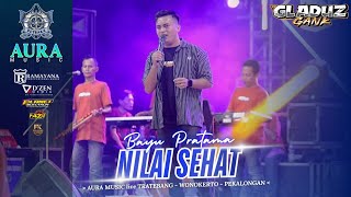 Download lagu NILAI SEHAT - BAYU PRATAMA - AURA MUSIC LIVE PETRAKA mp3