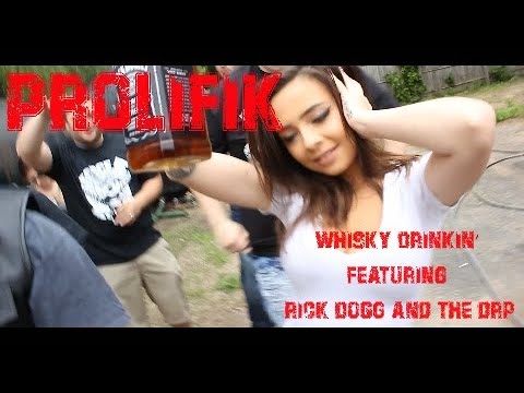 Prolifik (feat. Rick Dogg, The DRP) - Whisky Drinkin' (Official Video)