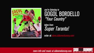 Gogol Bordello - Your Country
